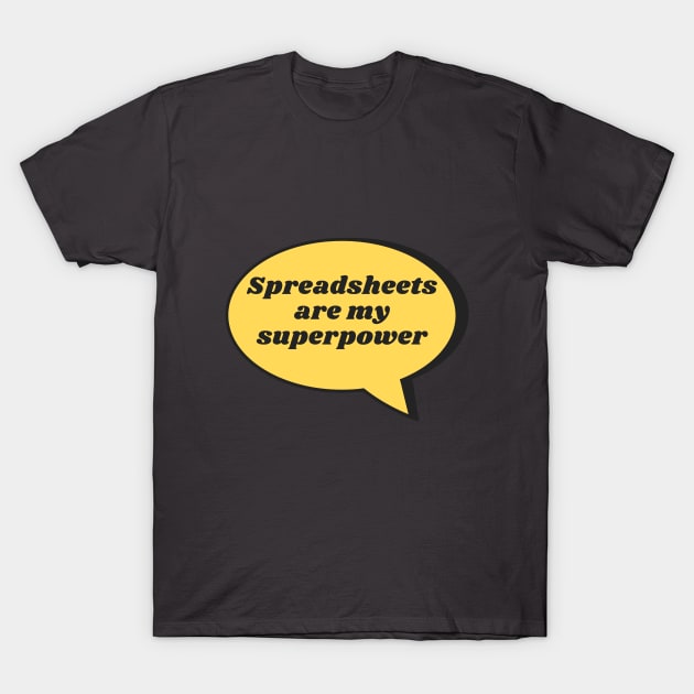 Superpower T-Shirt by Nerdywitch